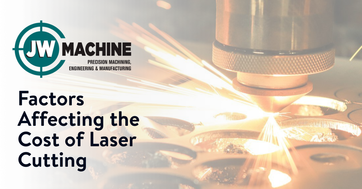 Factors Affecting the Cost of Laser Cutting