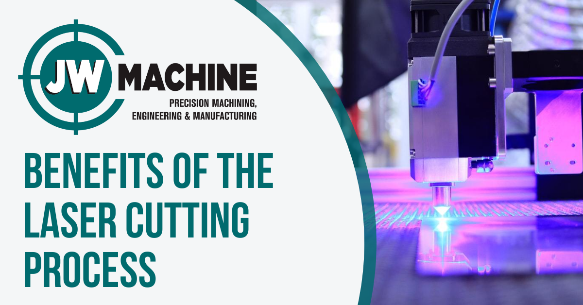 Benefits of the Laser Cutting Process