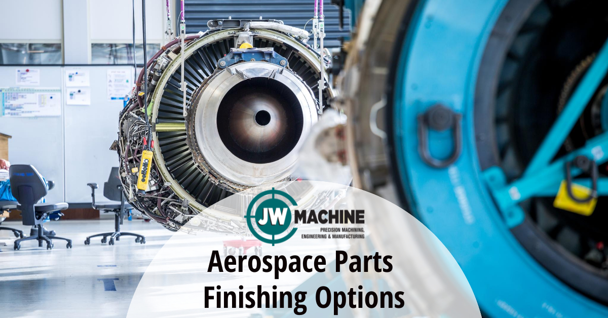 Aerospace Parts Finishing Options