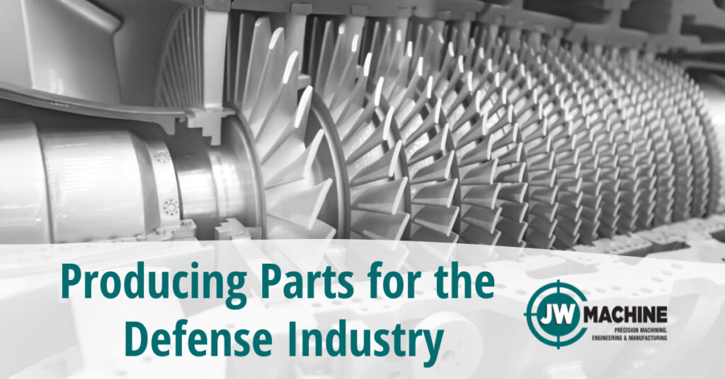 Producing Parts for the Defense Industry
