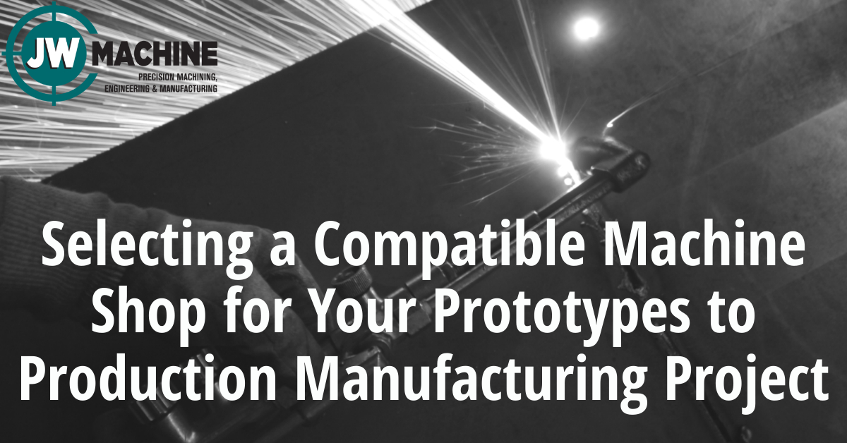 Selecting a Compatible Machine Shop for Your Prototypes
