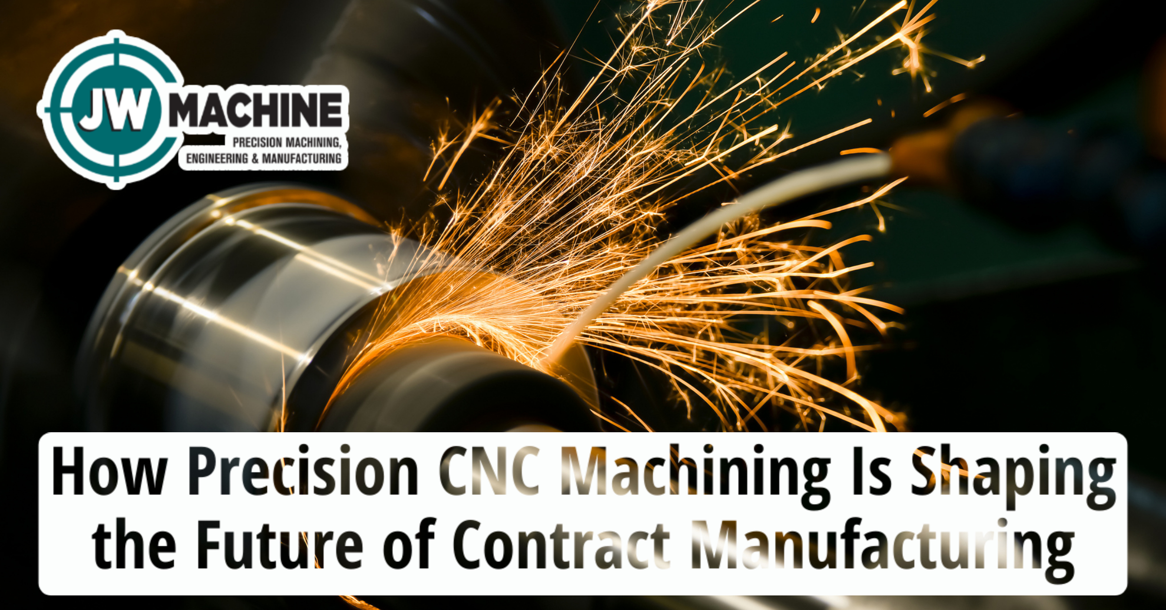 Precision CNC Machining Is Shaping the Future