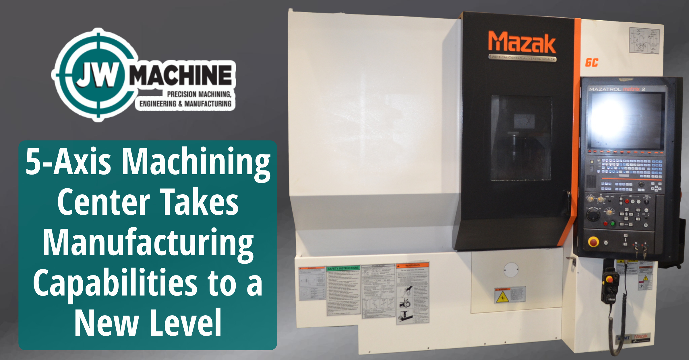 Machining Center Takes Manufacturing Capabilities to a New Level