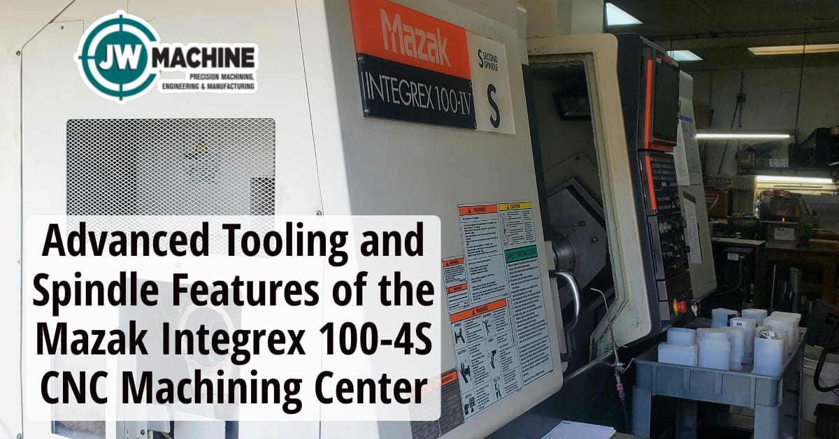 Advanced Tooling and Spindle Features of the Mazak Integrex 100-4S CNC Machining Center Advanced Tooling and Spindle Features of the Mazak Integrex