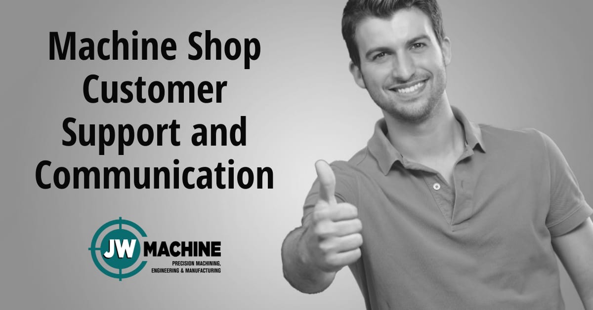 Machine Shop Customer Support and Communication