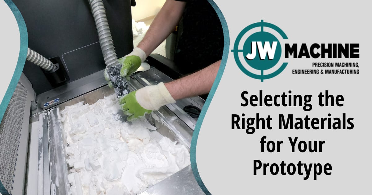 Selecting the Right Materials for Your Prototype